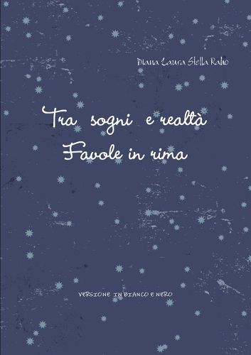 Cover image for Tra sogni e realta - Favole in rima