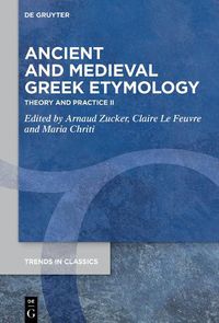 Cover image for Ancient and Medieval Greek Etymology