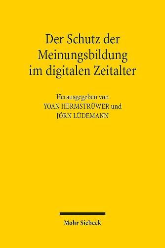 Cover image for Der Schutz der Meinungsbildung im digitalen Zeitalter: Instrumente und Instrumentenvergleich