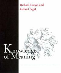 Cover image for Knowledge of Meaning: Introduction to Semantic Theory