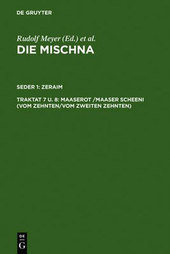 Maaserot /Maaser Scheni (Vom Zehnten/Vom zweiten Zehnten)