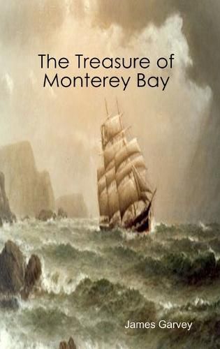 Cover image for The Treasure of Monterey Bay