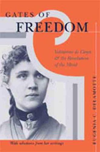 Gates of Freedom: Voltairine De Cleyre and the Revolution of the Mind