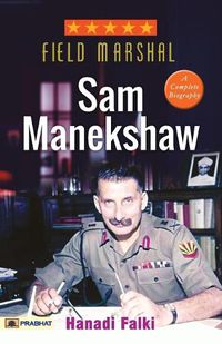 Cover image for Field Marshal Sam Manekshaw