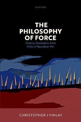 Cover image for The Philosophy of Force