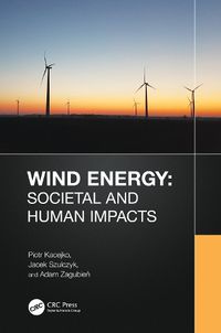 Cover image for Wind Energy: Societal and Human Impacts