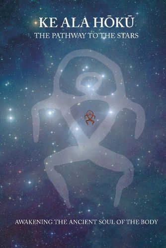 Cover image for Ke Ala Hoku - the Pathway to the Stars