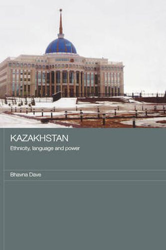 Cover image for Kazakhstan - Ethnicity, Language and Power: Ethnicity, Language and Power