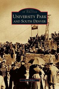 Cover image for University Park and South Denver