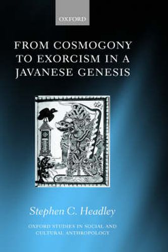 Cover image for From Cosmogony to Exorcism in a Javavese Genesis: The Spilt Seed