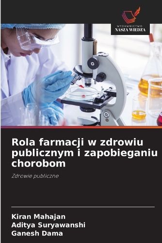 Cover image for Rola farmacji w zdrowiu publicznym i zapobieganiu chorobom