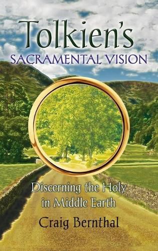 Cover image for Tolkien's Sacramental Vision: Discerning the Holy in Middle Earth