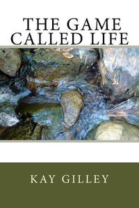 Cover image for The Game Called Life