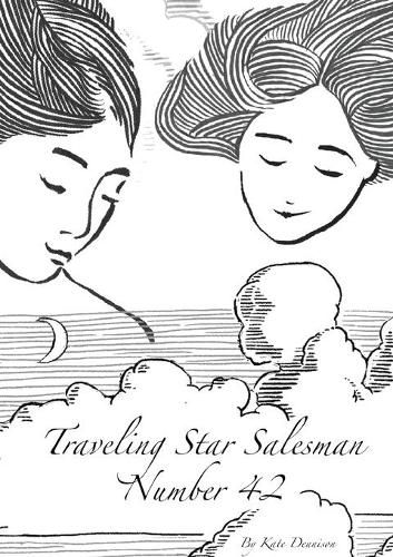 Cover image for Traveling Star Salesman Number 42: A Heartwarming Tale Of The Universal Battle For Love