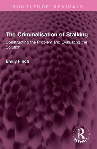 Cover image for The Criminalisation of Stalking