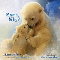 Cover image for Mama, Why?
