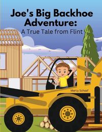 Cover image for Joe's Big Backhoe Adventure