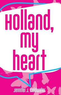 Cover image for Holland, My Heart