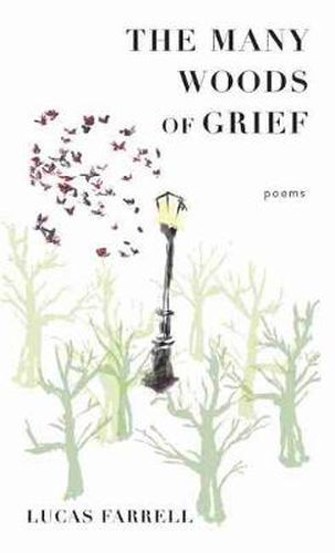 Cover image for The Many Woods of Grief: Poems