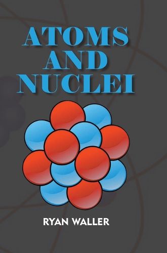 Cover image for Atoms and Nuclei