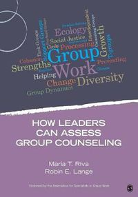 Cover image for How Leaders Can Assess Group Counseling