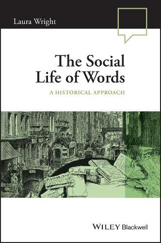 The Social Life of Words: A Historical Approach