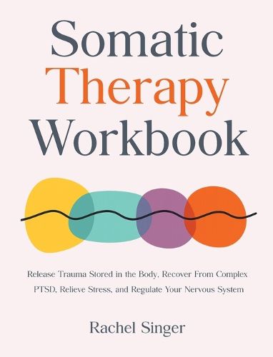 Cover image for Somatic Therapy Workbook