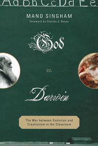 Cover image for God vs. Darwin: The War between Evolution and Creationism in the Classroom