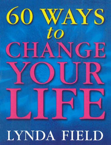 Cover image for 60 Ways to Change Your Life