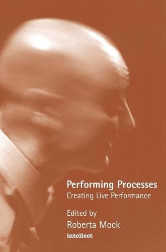 Cover image for Performing Process: Sharing Dance and Choreographic Practice