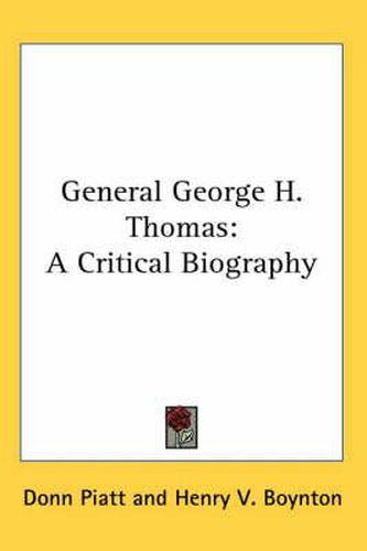 Cover image for General George H. Thomas: A Critical Biography