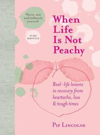 Cover image for When Life is Not Peachy