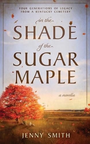 Cover image for In the Shade of the Sugar Maple