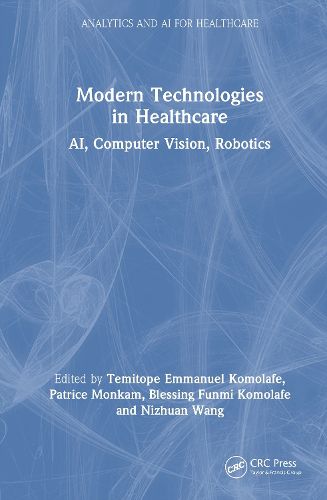 Cover image for Modern Technologies in Healthcare