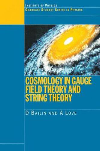 Cover image for Cosmology in Gauge Field Theory and String Theory