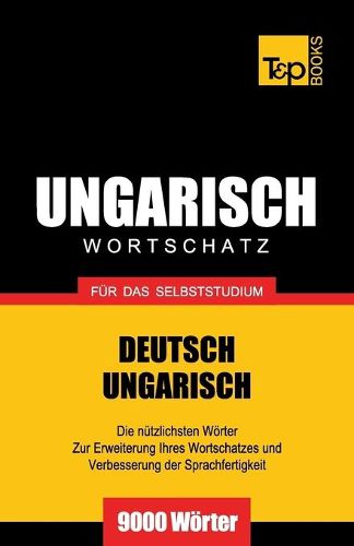 Cover image for Ungarischer Wortschatz fur das Selbststudium - 9000 Woerter