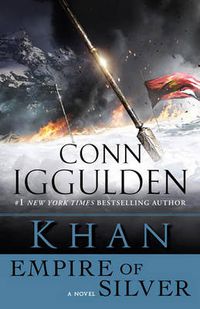 Cover image for Khan: Empire of Silver: A Novel