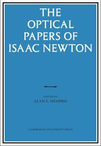 Cover image for The Optical Papers of Isaac Newton 2 Volume Hardback Set