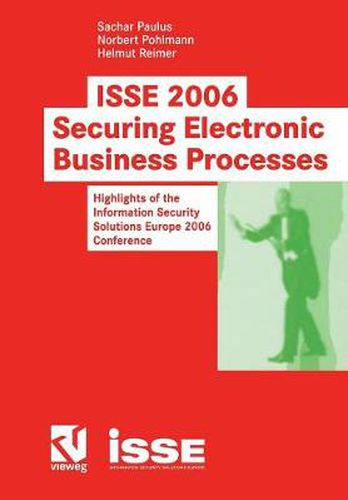 Cover image for ISSE 2006 Securing Electronic Business Processes: Highlights of the Information Security Solutions Europe 2006 Conference