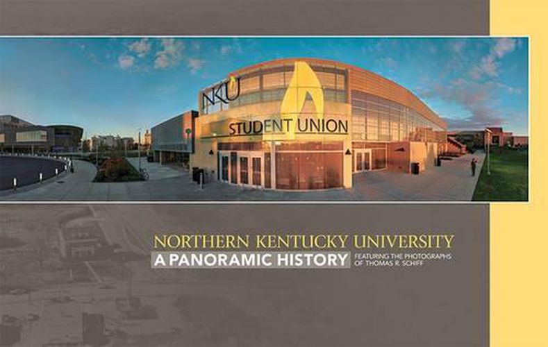 Northern Kentucky University: A Panoramic History