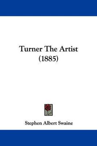 Cover image for Turner the Artist (1885)