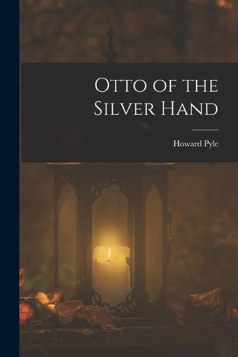 Cover image for Otto of the Silver Hand