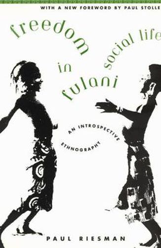 Freedom in Fulani Social Life: An Introspective Ethnography