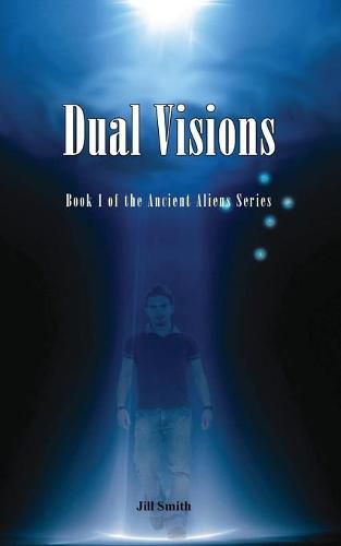 Cover image for Dual Visions: Book 1 The Ancient Alien Series