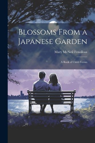 Cover image for Blossoms From a Japanese Garden