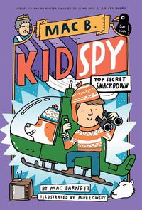Cover image for Top Secret Smackdown (Mac B., Kid Spy #3): Volume 3