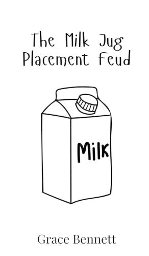 Cover image for The Milk Jug Placement Feud