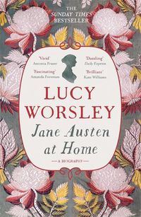 Cover image for Jane Austen at Home: A Biography