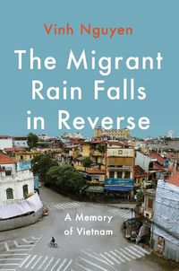 Cover image for The Migrant Rain Falls in Reverse