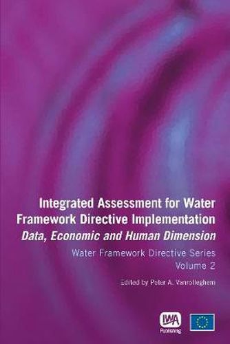 Integrated Assessment for Water Framework Directive Implementation: Data, Economic and Human Dimension